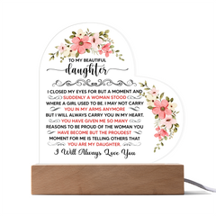 To My Beautiful Daughter – Acrylic Heart Plaque